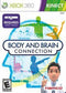 Body and Brain Connection - In-Box - Xbox 360  Fair Game Video Games